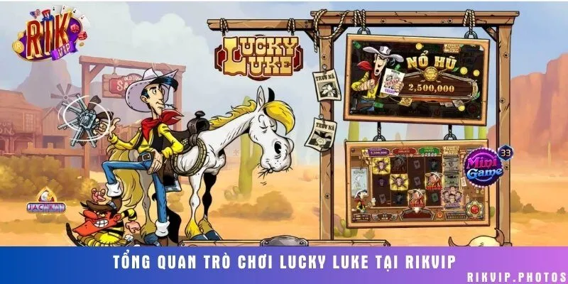 Lucky Luke mang đến một trải nghiệm giải trí độc đáo, lôi cuốn