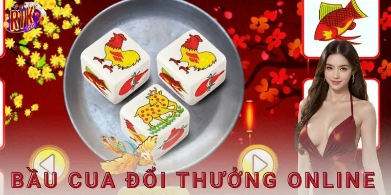 Giới thiệu cơ bản về bầu cua đổi thưởng online