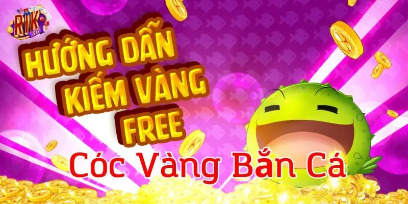 Cách nhận thưởng trong Cóc Vàng Bắn Cá