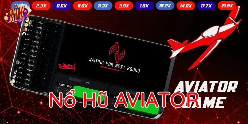 Nổ Hũ AVIATOR là gì? 